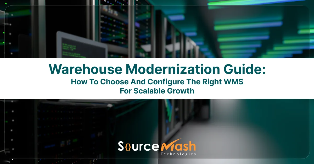 Warehouse Modernization Guide: Choosing the Right WMS