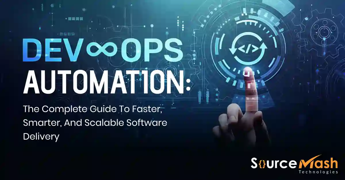 DevOps Automation: Benefits, Tools & Implementation Guide