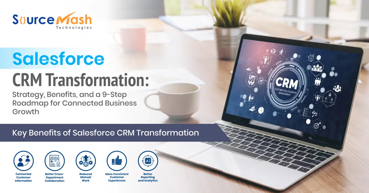 Salesforce CRM Transformation: Strategy & 9-Step Guide